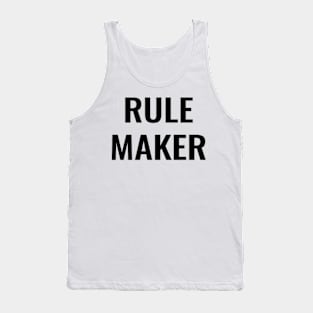 Rule Maker Tank Top